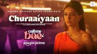 Churaiyan Lyrics – Call Me Bae | Ananya Panday